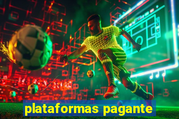 plataformas pagante